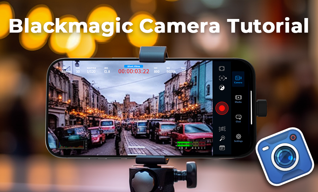 Take Professional Videos with iPhone: Blackmagic Camera Tutorial